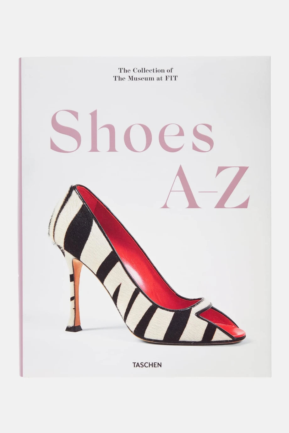 Shoes AZ: The Collection of The Museum at FIT Dekoratif Kitap